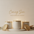 Coming Soon – Hand-Poured Soy Candles